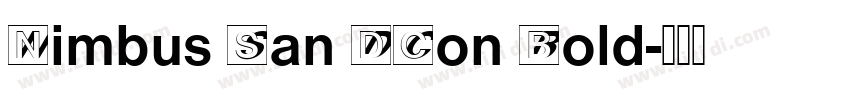 Nimbus San DCon Bold字体转换 Nimbus San DCon Bold字体转换